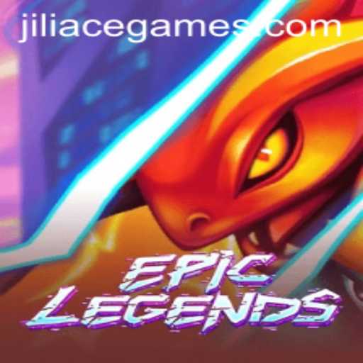 EpicLegends: A Dive into the World of JILIACE